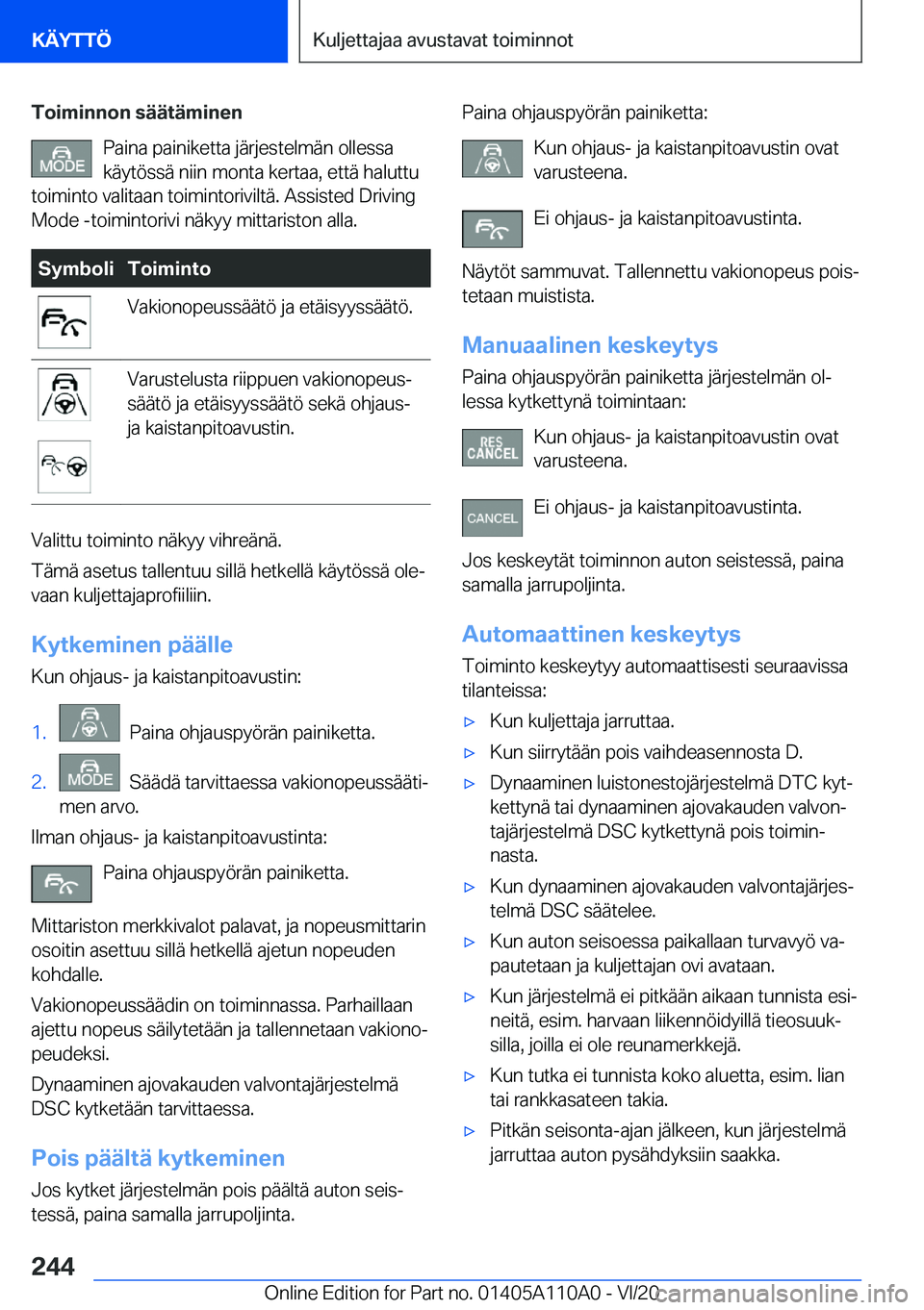 BMW 7 SERIES 2021  Omistajan Käsikirja (in Finnish) �T�o�i�m�i�n�n�o�n��s�
