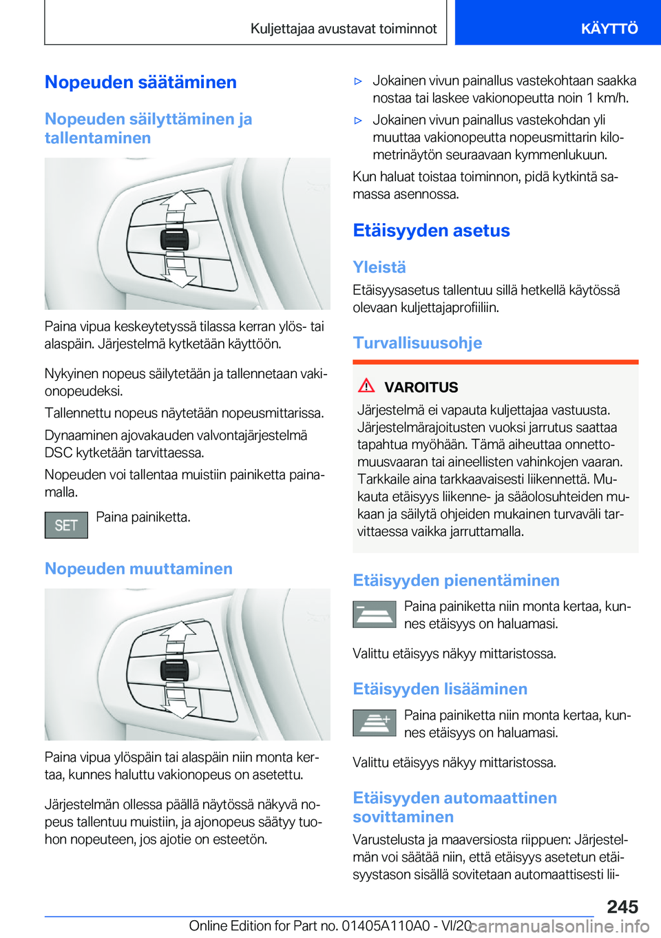 BMW 7 SERIES 2021  Omistajan Käsikirja (in Finnish) �N�o�p�e�u�d�e�n��s�