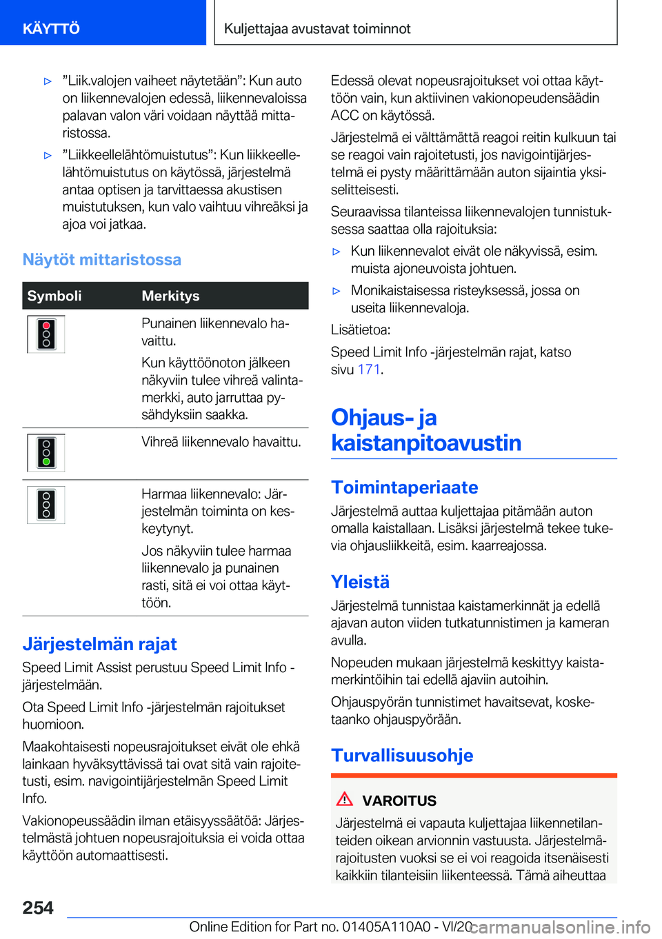 BMW 7 SERIES 2021  Omistajan Käsikirja (in Finnish) 'xw�L�i�i�k�.�v�a�l�o�j�e�n��v�a�i�h�e�e�t��n�
