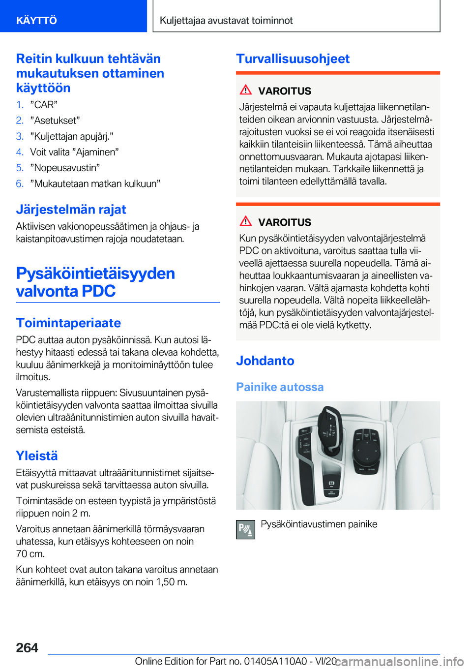BMW 7 SERIES 2021  Omistajan Käsikirja (in Finnish) �R�e�i�t�i�n��k�u�l�k�u�u�n��t�e�h�t�