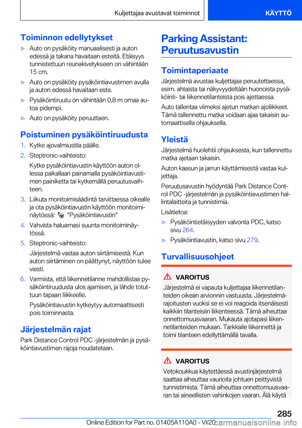 BMW 7 SERIES 2021  Omistajan Käsikirja (in Finnish) �T�o�i�m�i�n�n�o�n��e�d�e�l�l�y�t�y�k�s�e�t'x�A�u�t�o��o�n��p�y�s�