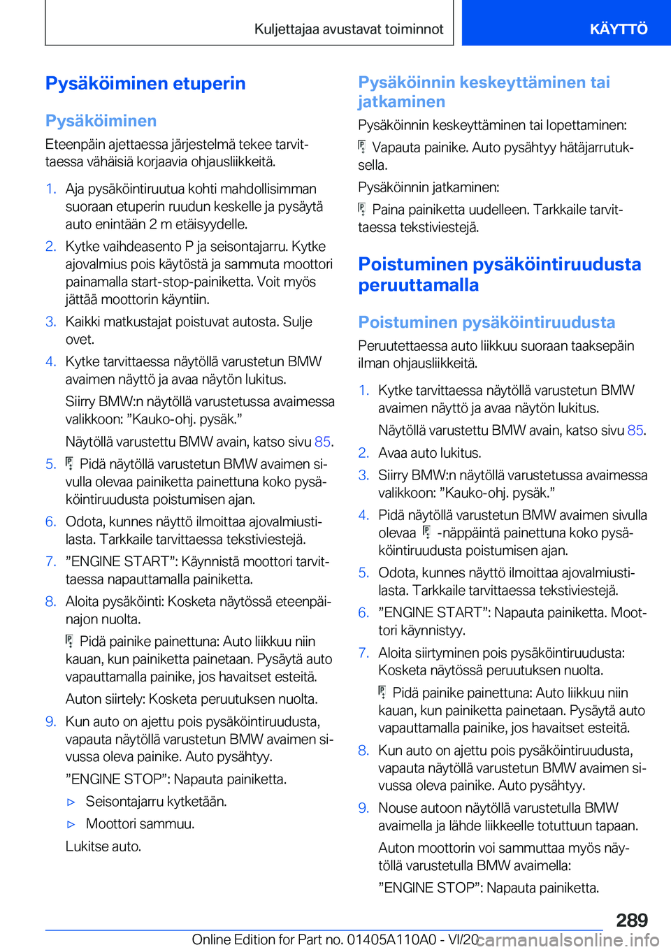 BMW 7 SERIES 2021  Omistajan Käsikirja (in Finnish) �P�y�s�