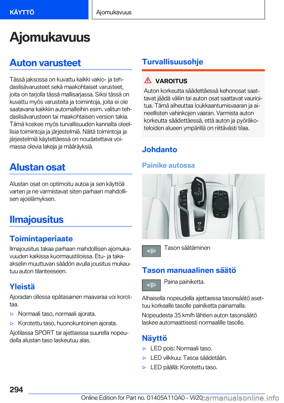 BMW 7 SERIES 2021  Omistajan Käsikirja (in Finnish) �A�j�o�m�u�k�a�v�u�u�s�A�u�t�o�n��v�a�r�u�s�t�e�e�t
�T�