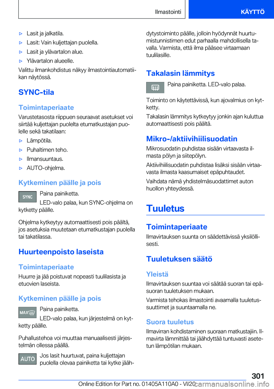 BMW 7 SERIES 2021  Omistajan Käsikirja (in Finnish) 'x�L�a�s�i�t��j�a��j�a�l�k�a�t�i�l�a�.'x�L�a�s�i�t�:��V�a�i�n��k�u�l�j�e�t�t�a�j�a�n��p�u�o�l�e�l�l�a�.'x�L�a�s�i�t��j�a��y�l�