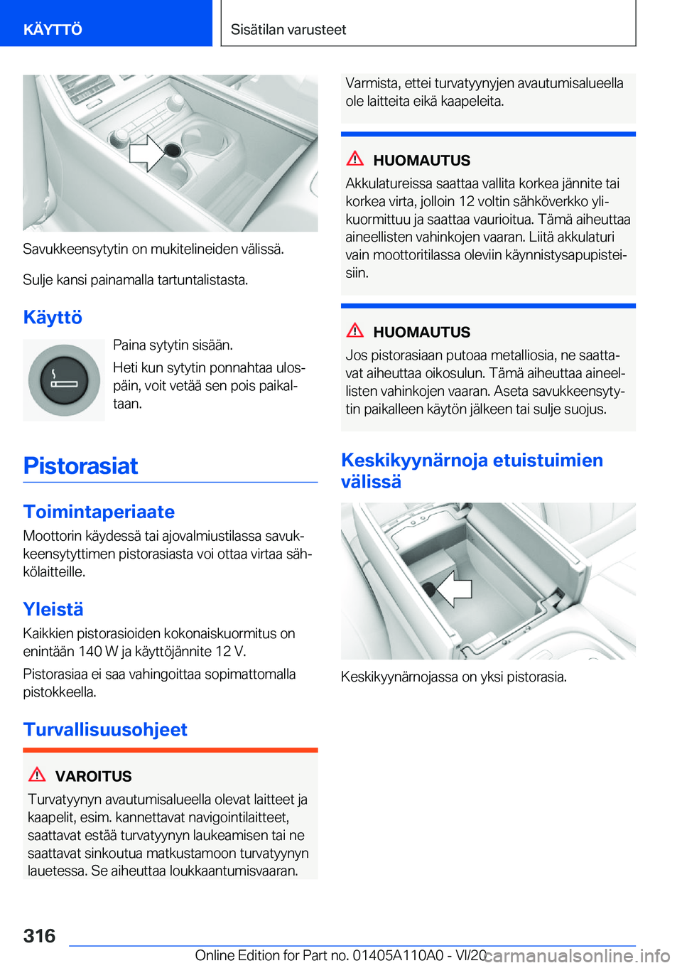 BMW 7 SERIES 2021  Omistajan Käsikirja (in Finnish) �S�a�v�u�k�k�e�e�n�s�y�t�y�t�i�n��o�n��m�u�k�i�t�e�l�i�n�e�i�d�e�n��v�