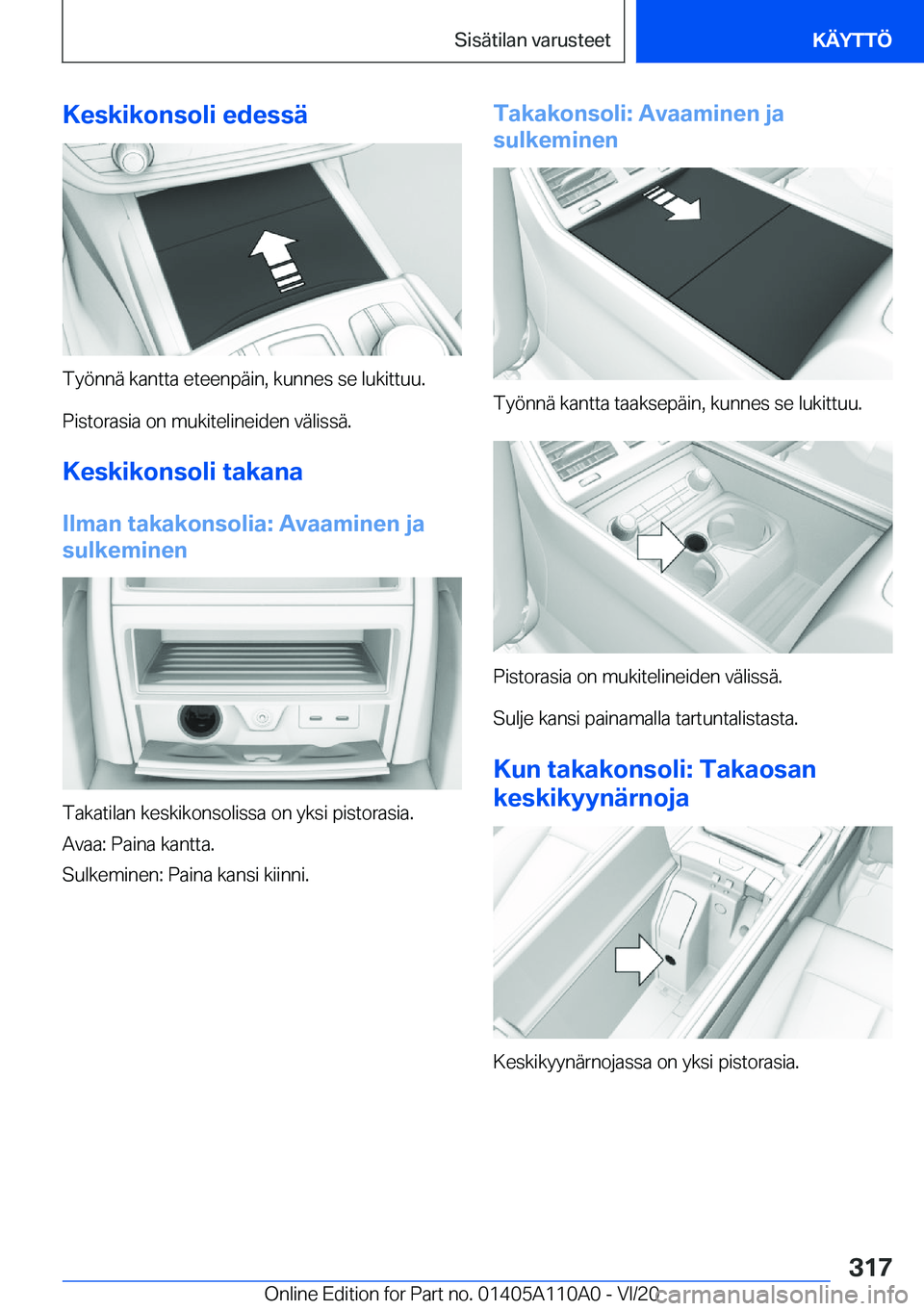 BMW 7 SERIES 2021  Omistajan Käsikirja (in Finnish) �K�e�s�k�i�k�o�n�s�o�l�i��e�d�e�s�s�