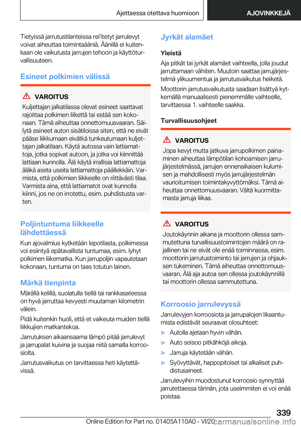 BMW 7 SERIES 2021  Omistajan Käsikirja (in Finnish) �T�i�e�t�y�i�s�s�