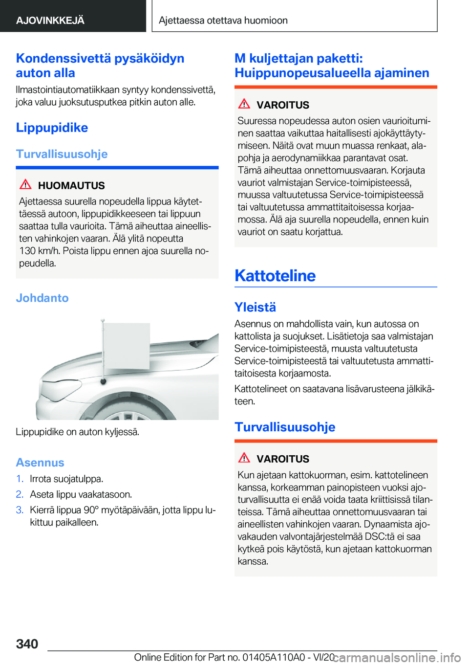 BMW 7 SERIES 2021  Omistajan Käsikirja (in Finnish) �K�o�n�d�e�n�s�s�i�v�e�t�t�