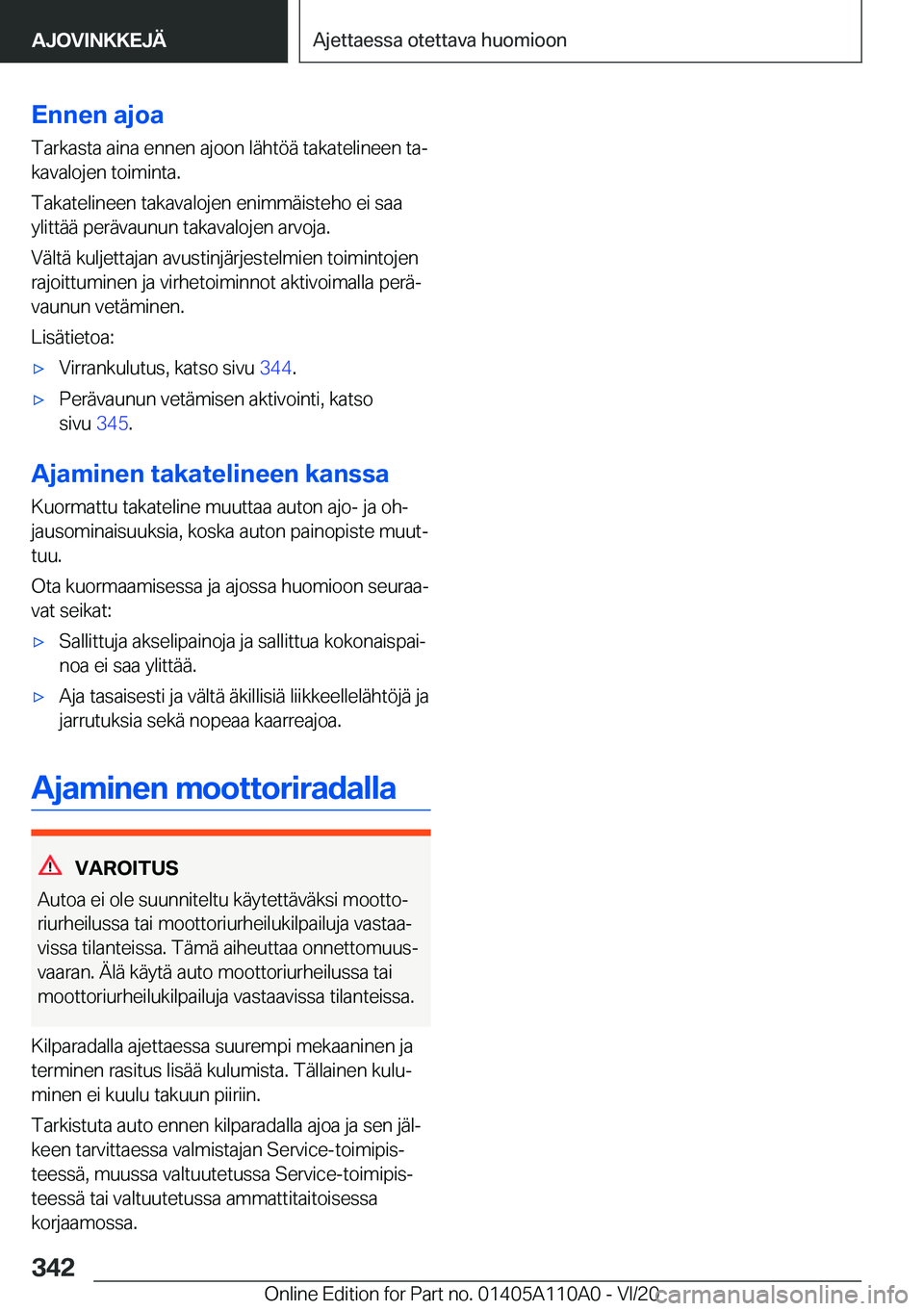 BMW 7 SERIES 2021  Omistajan Käsikirja (in Finnish) �E�n�n�e�n��a�j�o�a�T�a�r�k�a�s�t�a��a�i�n�a��e�n�n�e�n��a�j�o�o�n��l�