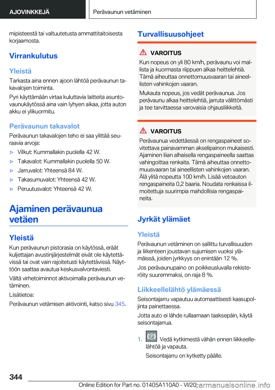 BMW 7 SERIES 2021  Omistajan Käsikirja (in Finnish) �m�i�p�i�s�t�e�e�s�t�