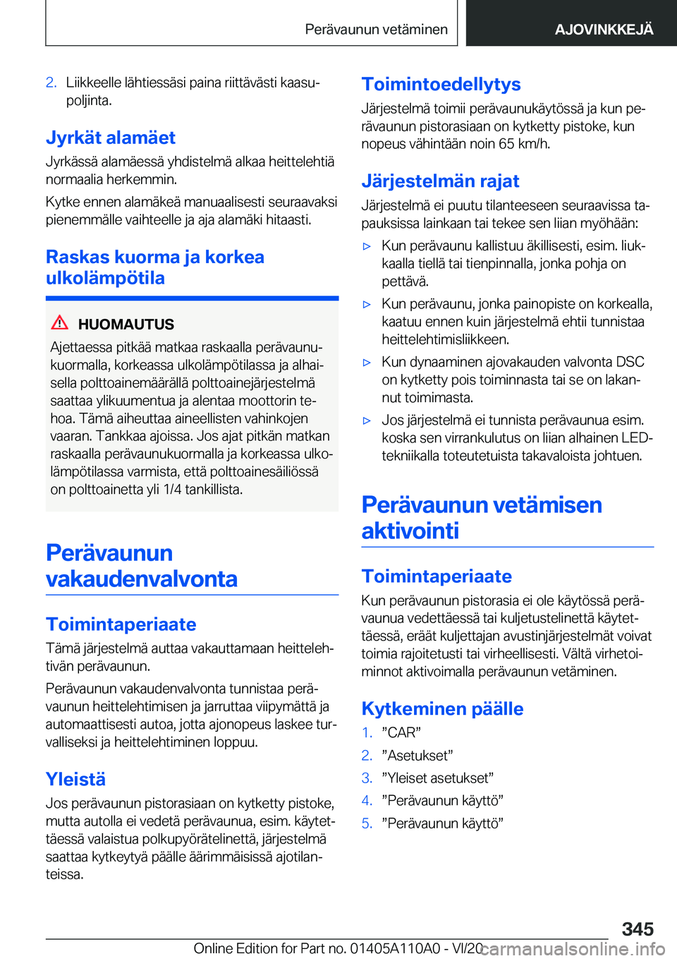 BMW 7 SERIES 2021  Omistajan Käsikirja (in Finnish) �2�.�L�i�i�k�k�e�e�l�l�e��l�