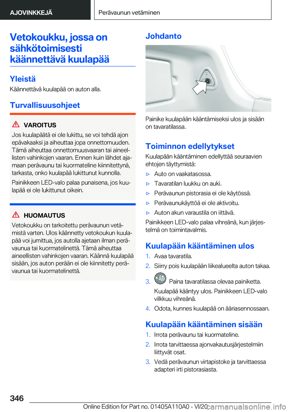BMW 7 SERIES 2021  Omistajan Käsikirja (in Finnish) �V�e�t�o�k�o�u�k�k�u�,��j�o�s�s�a��o�n�s�