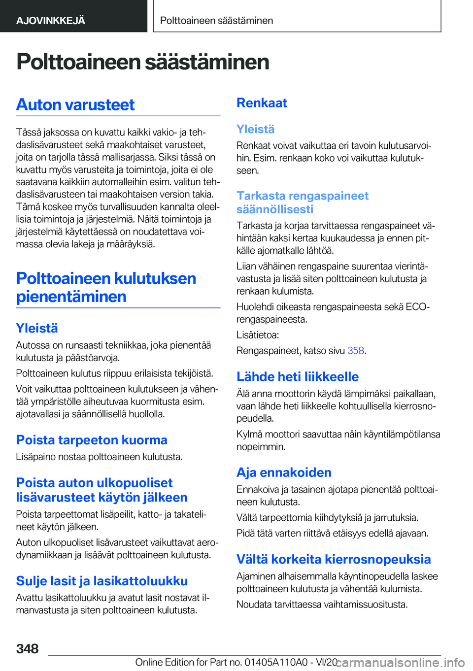 BMW 7 SERIES 2021  Omistajan Käsikirja (in Finnish) �P�o�l�t�t�o�a�i�n�e�e�n��s�