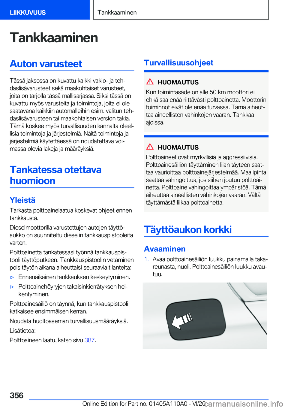 BMW 7 SERIES 2021  Omistajan Käsikirja (in Finnish) �T�a�n�k�k�a�a�m�i�n�e�n�A�u�t�o�n��v�a�r�u�s�t�e�e�t
�T�