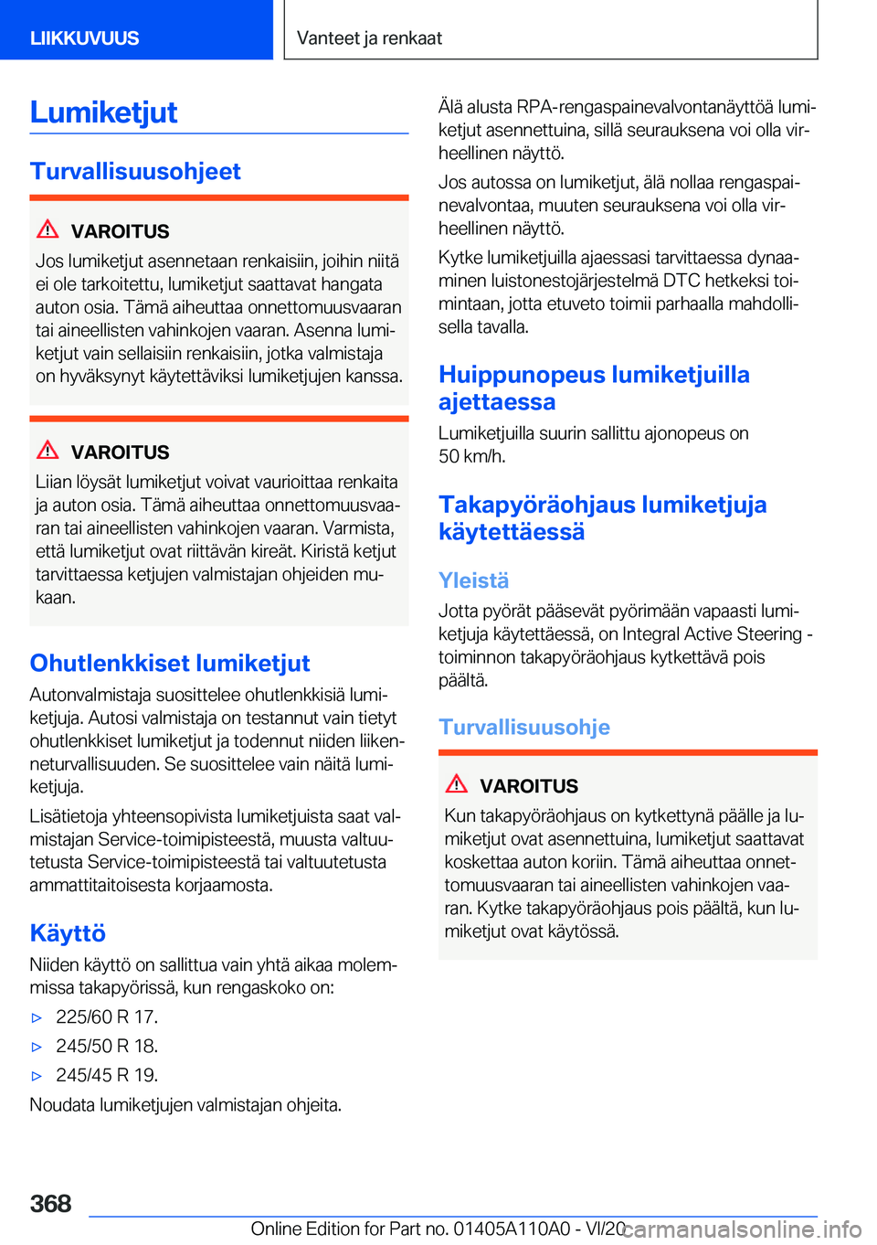 BMW 7 SERIES 2021  Omistajan Käsikirja (in Finnish) �L�u�m�i�k�e�t�j�u�t
�T�u�r�v�a�l�l�i�s�u�u�s�o�h�j�e�e�t
�V�A�R�O�I�T�U�S
�J�o�s��l�u�m�i�k�e�t�j�u�t��a�s�e�n�n�e�t�a�a�n��r�e�n�k�a�i�s�i�i�n�,��j�o�i�h�i�n��n�i�i�t�