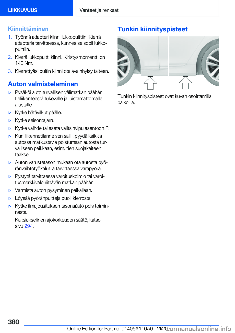 BMW 7 SERIES 2021  Omistajan Käsikirja (in Finnish) �K�i�i�n�n�i�t�t�