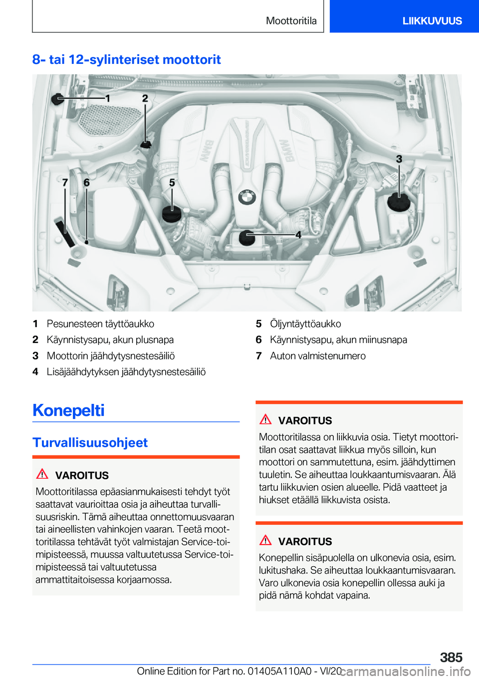 BMW 7 SERIES 2021  Omistajan Käsikirja (in Finnish) �8�-��t�a�i��1�2�-�s�y�l�i�n�t�e�r�i�s�e�t��m�o�o�t�t�o�r�i�t�1�P�e�s�u�n�e�s�t�e�e�n��t�