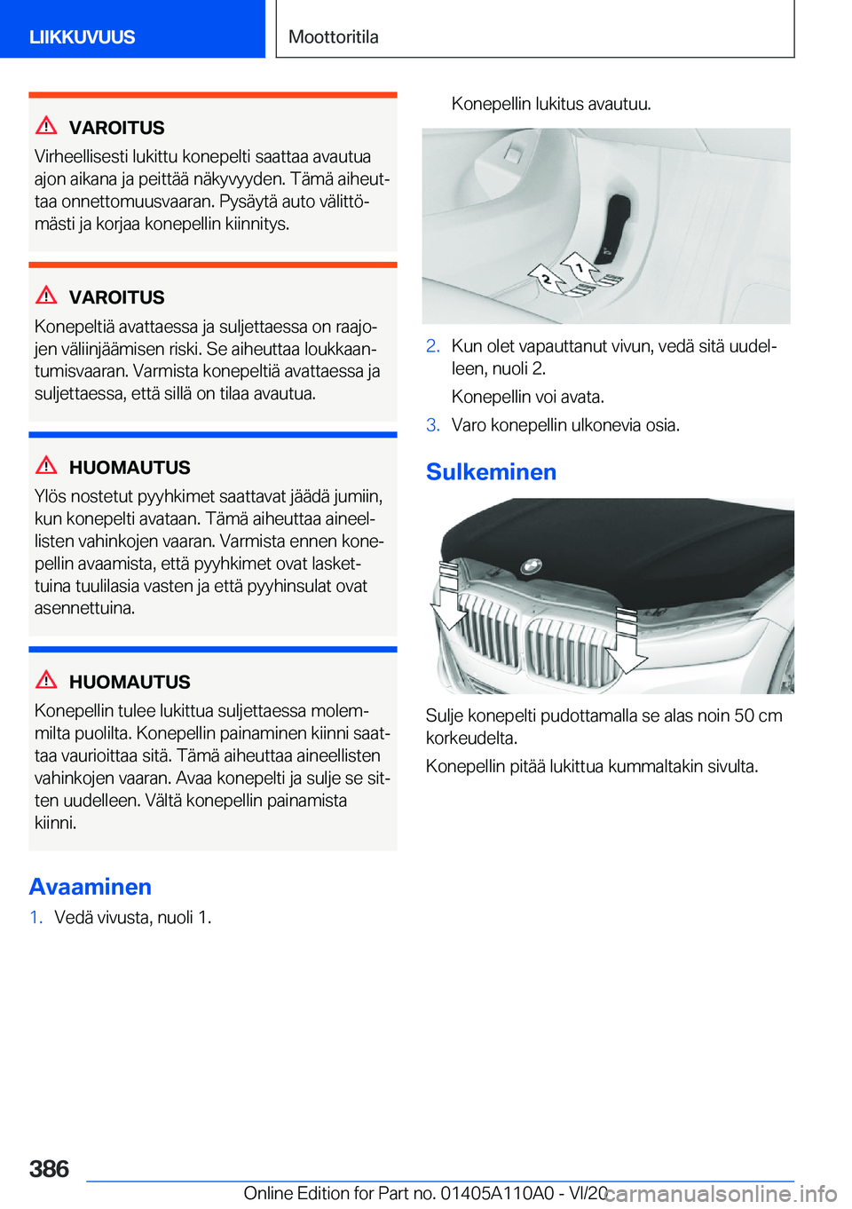 BMW 7 SERIES 2021  Omistajan Käsikirja (in Finnish) �V�A�R�O�I�T�U�S
�V�i�r�h�e�e�l�l�i�s�e�s�t�i��l�u�k�i�t�t�u��k�o�n�e�p�e�l�t�i��s�a�a�t�t�a�a��a�v�a�u�t�u�a �a�j�o�n��a�i�k�a�n�a��j�a��p�e�i�t�t�