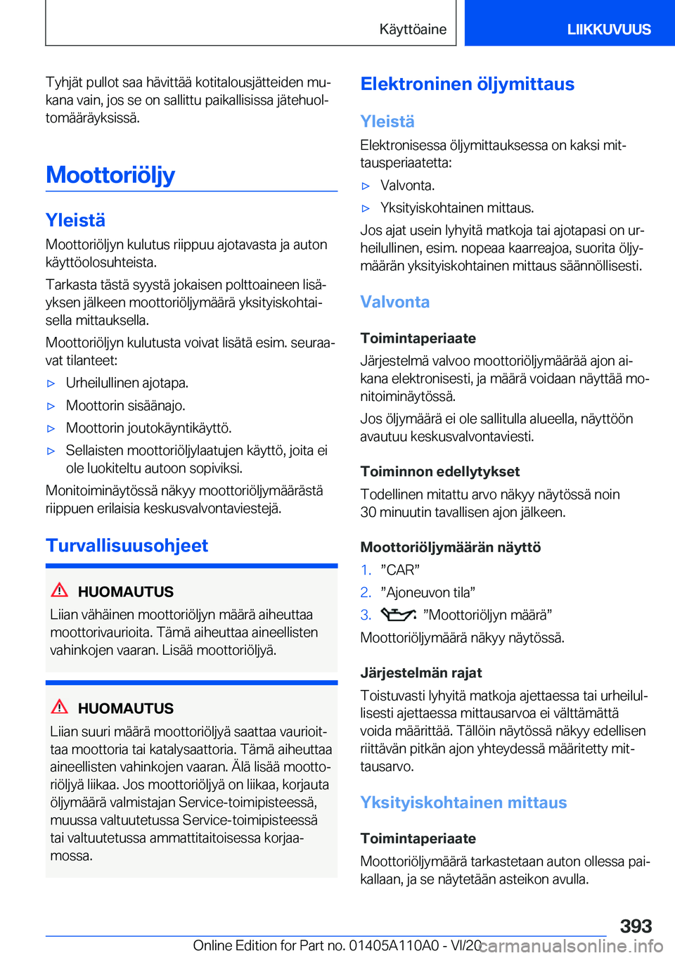 BMW 7 SERIES 2021  Omistajan Käsikirja (in Finnish) �T�y�h�j�