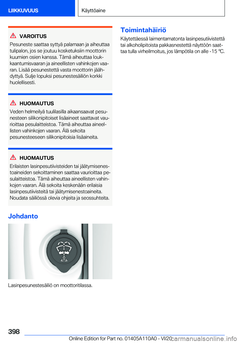 BMW 7 SERIES 2021  Omistajan Käsikirja (in Finnish) �V�A�R�O�I�T�U�S
�P�e�s�u�n�e�s�t�e��s�a�a�t�t�a�a��s�y�t�t�y�