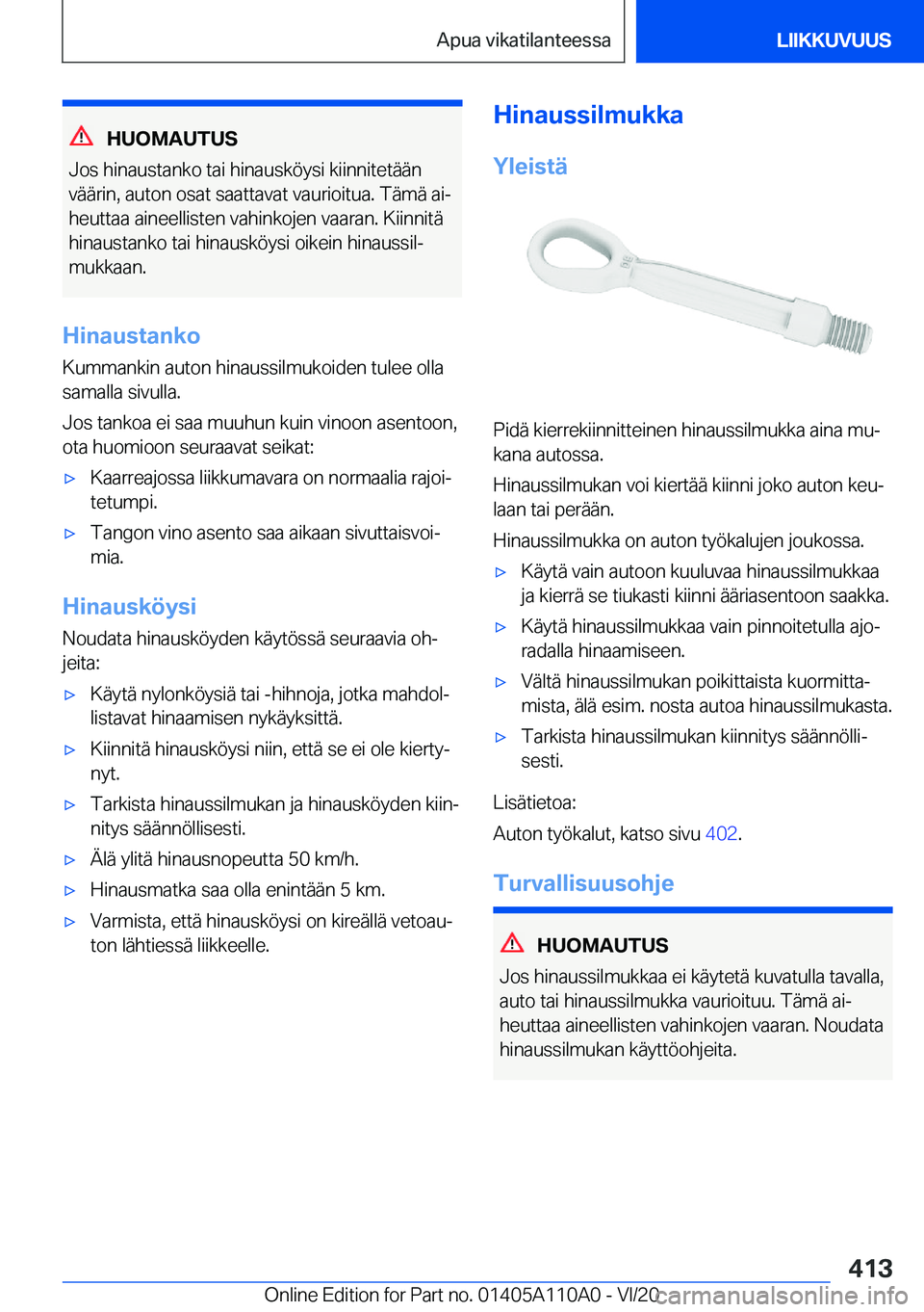 BMW 7 SERIES 2021  Omistajan Käsikirja (in Finnish) �H�U�O�M�A�U�T�U�S
�J�o�s��h�i�n�a�u�s�t�a�n�k�o��t�a�i��h�i�n�a�u�s�k�