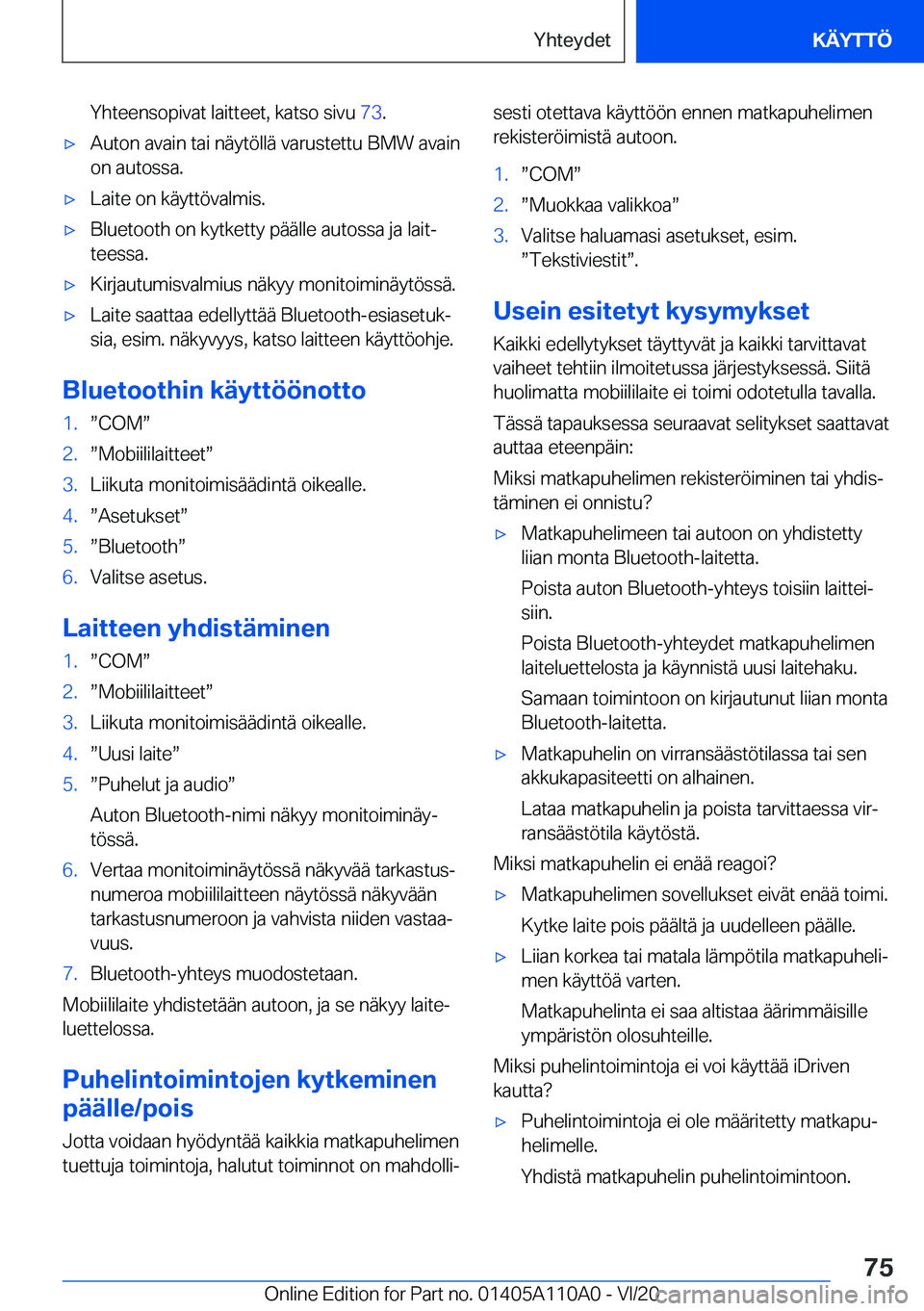 BMW 7 SERIES 2021  Omistajan Käsikirja (in Finnish) �Y�h�t�e�e�n�s�o�p�i�v�a�t��l�a�i�t�t�e�e�t�,��k�a�t�s�o��s�i�v�u��7�3�.'x�A�u�t�o�n��a�v�a�i�n��t�a�i��n�