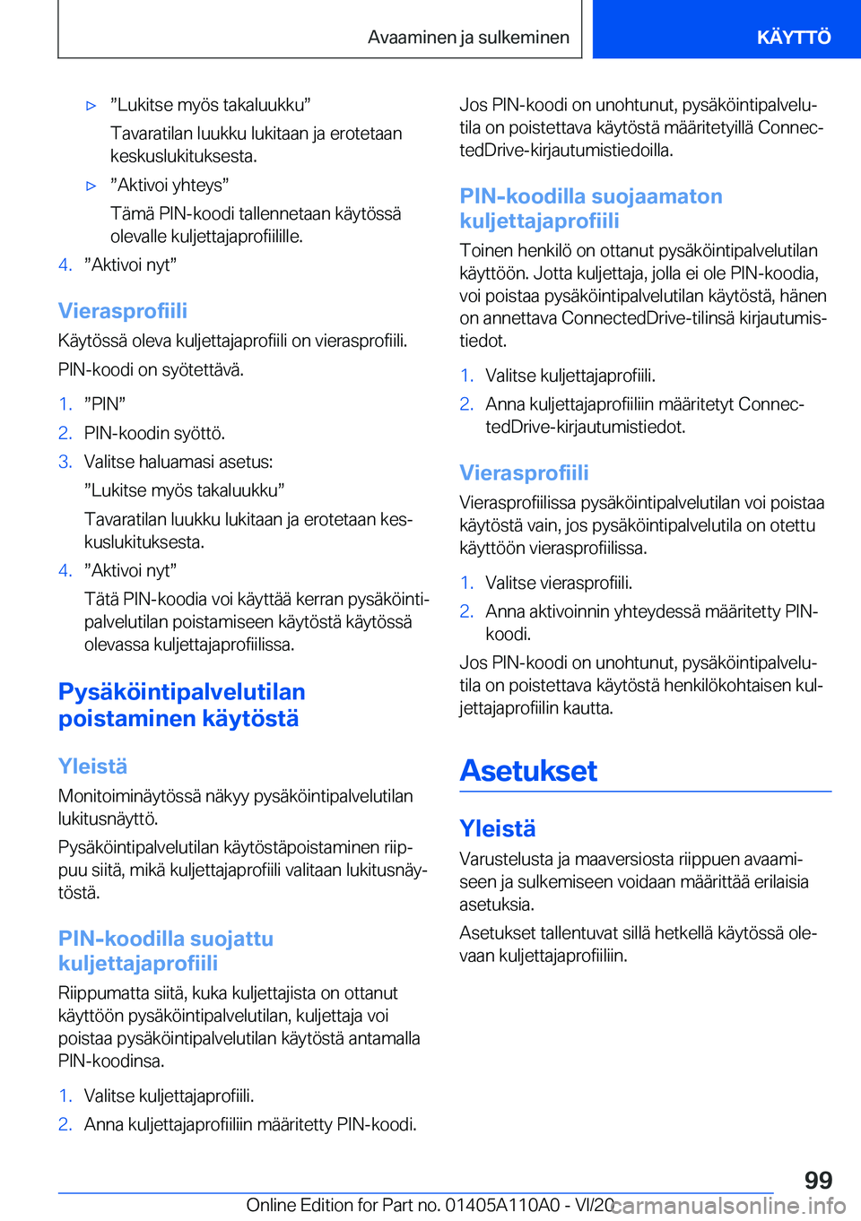 BMW 7 SERIES 2021  Omistajan Käsikirja (in Finnish) 'xw�L�u�k�i�t�s�e��m�y�