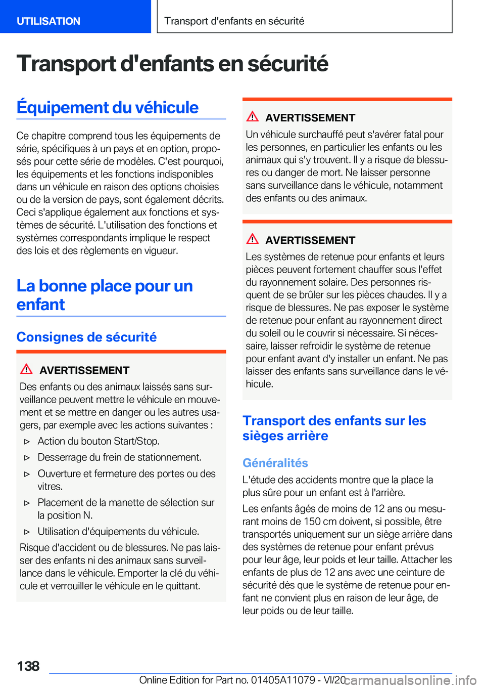 BMW 7 SERIES 2021  Notices Demploi (in French) �T�r�a�n�s�p�o�r�t��d�'�e�n�f�a�n�t�s��e�n��s�é�c�u�r�i�t�é�É�q�u�i�p�e�m�e�n�t��d�u��v�é�h�i�c�u�l�e
�C�e��c�h�a�p�i�t�r�e��c�o�m�p�r�e�n�d��t�o�u�s��l�e�s��é�q�u�i�p�e�m�e�n�t�s�