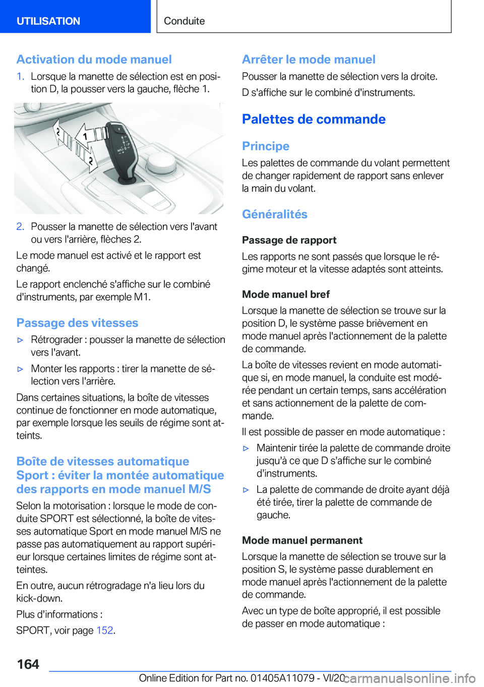 BMW 7 SERIES 2021  Notices Demploi (in French) �A�c�t�i�v�a�t�i�o�n��d�u��m�o�d�e��m�a�n�u�e�l�1�.�L�o�r�s�q�u�e��l�a��m�a�n�e�t�t�e��d�e��s�é�l�e�c�t�i�o�n��e�s�t��e�n��p�o�s�ij
�t�i�o�n��D�,��l�a��p�o�u�s�s�e�r��v�e�r�s��l�a��g