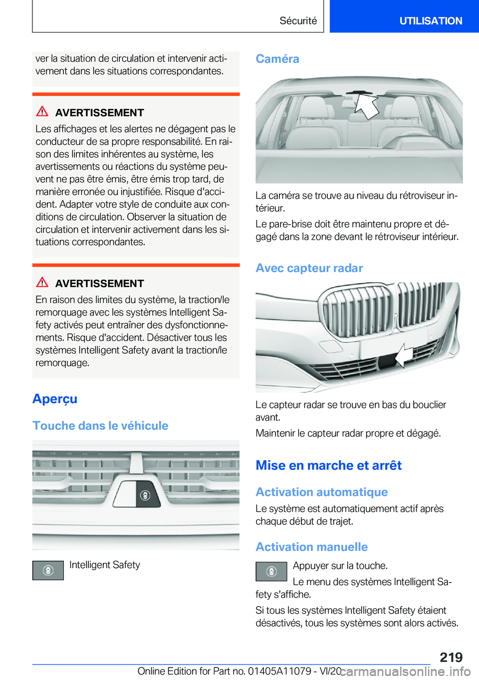 BMW 7 SERIES 2021  Notices Demploi (in French) �v�e�r��l�a��s�i�t�u�a�t�i�o�n��d�e��c�i�r�c�u�l�a�t�i�o�n��e�t��i�n�t�e�r�v�e�n�i�r��a�c�t�ij
�v�e�m�e�n�t��d�a�n�s��l�e�s��s�i�t�u�a�t�i�o�n�s��c�o�r�r�e�s�p�o�n�d�a�n�t�e�s�.
�A�V�E�R�T