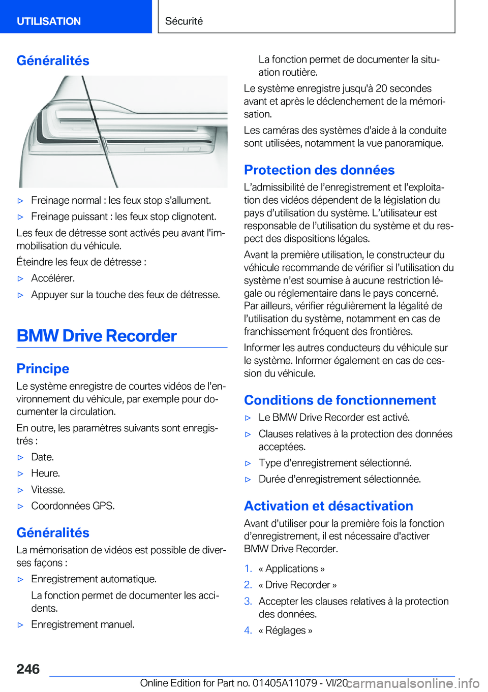 BMW 7 SERIES 2021  Notices Demploi (in French) �G�é�n�é�r�a�l�i�t�é�s'x�F�r�e�i�n�a�g�e��n�o�r�m�a�l��:��l�e�s��f�e�u�x��s�t�o�p��s�'�a�l�l�u�m�e�n�t�.'x�F�r�e�i�n�a�g�e��p�u�i�s�s�a�n�t��:��l�e�s��f�e�u�x��s�t�o�p��c�l�