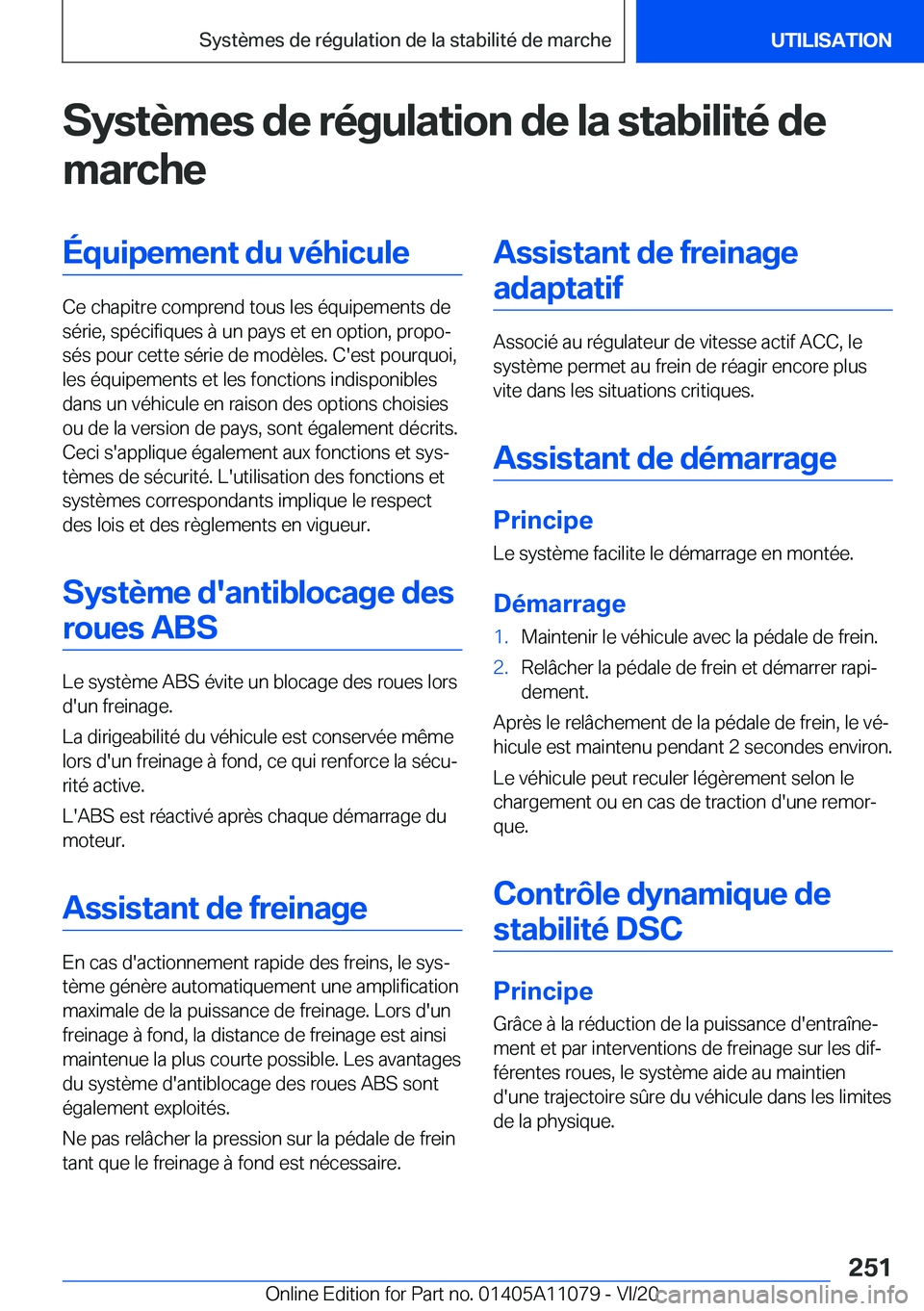 BMW 7 SERIES 2021  Notices Demploi (in French) �S�y�s�t�è�m�e�s��d�e��r�é�g�u�l�a�t�i�o�n��d�e��l�a��s�t�a�b�i�l�i�t�é��d�e�m�a�r�c�h�e�É�q�u�i�p�e�m�e�n�t��d�u��v�é�h�i�c�u�l�e
�C�e��c�h�a�p�i�t�r�e��c�o�m�p�r�e�n�d��t�o�u�s��l�e