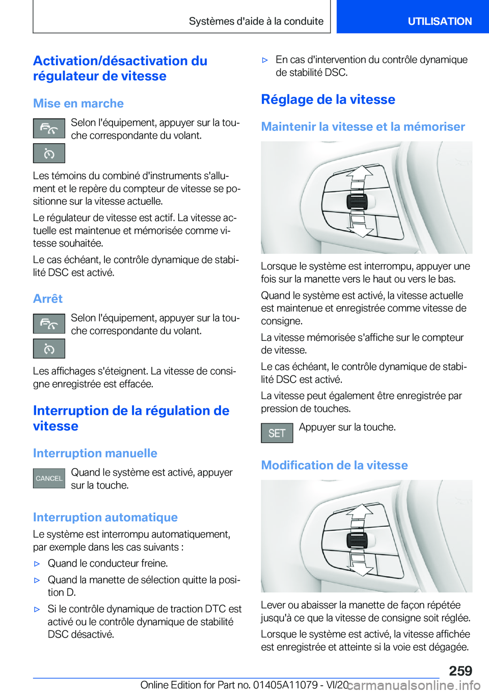 BMW 7 SERIES 2021  Notices Demploi (in French) �A�c�t�i�v�a�t�i�o�n�/�d�é�s�a�c�t�i�v�a�t�i�o�n��d�u
�r�é�g�u�l�a�t�e�u�r��d�e��v�i�t�e�s�s�e
�M�i�s�e��e�n��m�a�r�c�h�e �S�e�l�o�n��l�'�é�q�u�i�p�e�m�e�n�t�,��a�p�p�u�y�e�r��s�u�r��l