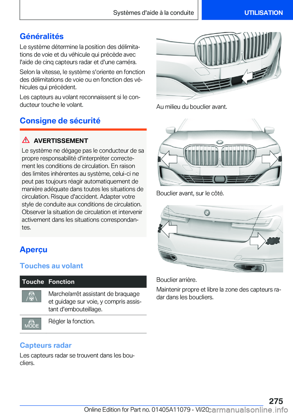 BMW 7 SERIES 2021  Notices Demploi (in French) �G�é�n�é�r�a�l�i�t�é�s�L�e��s�y�s�t�è�m�e��d�é�t�e�r�m�i�n�e��l�a��p�o�s�i�t�i�o�n��d�e�s��d�é�l�i�m�i�t�aj
�t�i�o�n�s��d�e��v�o�i�e��e�t��d�u��v�é�h�i�c�u�l�e��q�u�i��p�r�é�c�è