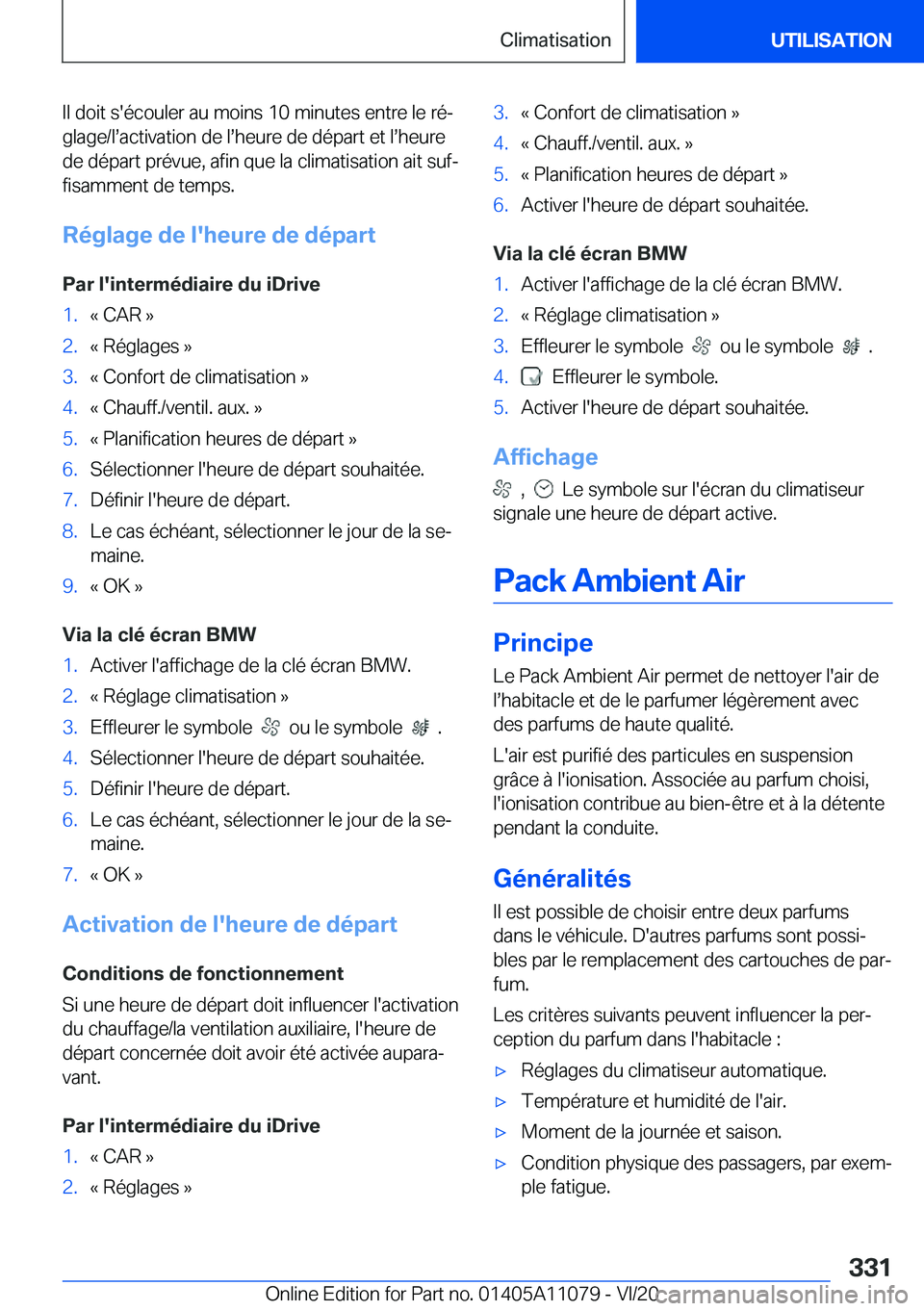 BMW 7 SERIES 2021  Notices Demploi (in French) �I�l��d�o�i�t��s�'�é�c�o�u�l�e�r��a�u��m�o�i�n�s��1�0��m�i�n�u�t�e�s��e�n�t�r�e��l�e��r�éj
�g�l�a�g�e�/�ls�a�c�t�i�v�a�t�i�o�n��d�e��ls�h�e�u�r�e��d�e��d�é�p�a�r�t��e�t��ls�h