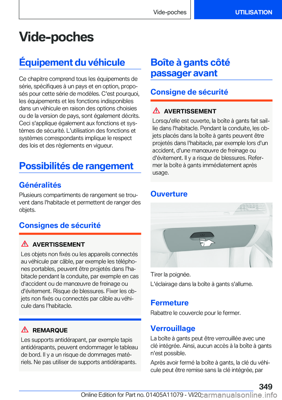 BMW 7 SERIES 2021  Notices Demploi (in French) �V�i�d�e�-�p�o�c�h�e�s�É�q�u�i�p�e�m�e�n�t��d�u��v�é�h�i�c�u�l�e
�C�e��c�h�a�p�i�t�r�e��c�o�m�p�r�e�n�d��t�o�u�s��l�e�s��é�q�u�i�p�e�m�e�n�t�s��d�e�s�é�r�i�e�,��s�p�é�c�i�f�i�q�u�e�s��
