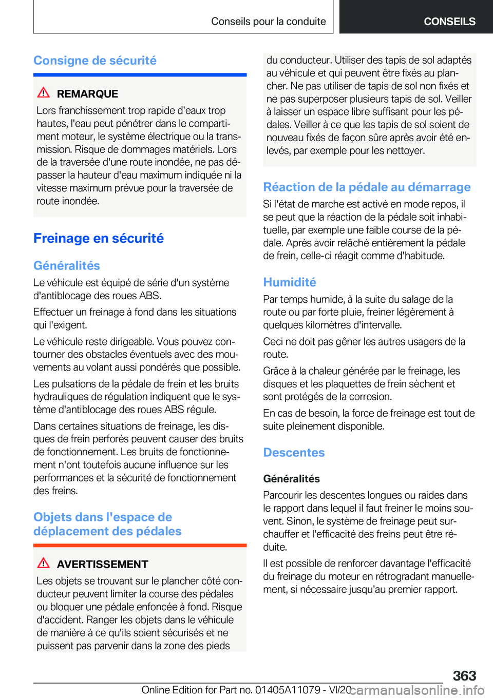 BMW 7 SERIES 2021  Notices Demploi (in French) �C�o�n�s�i�g�n�e��d�e��s�é�c�u�r�i�t�é
�R�E�M�A�R�Q�U�E
�L�o�r�s��f�r�a�n�c�h�i�s�s�e�m�e�n�t��t�r�o�p��r�a�p�i�d�e��d�'�e�a�u�x��t�r�o�p �h�a�u�t�e�s�,��l�'�e�a�u��p�e�u�t��p�é�n