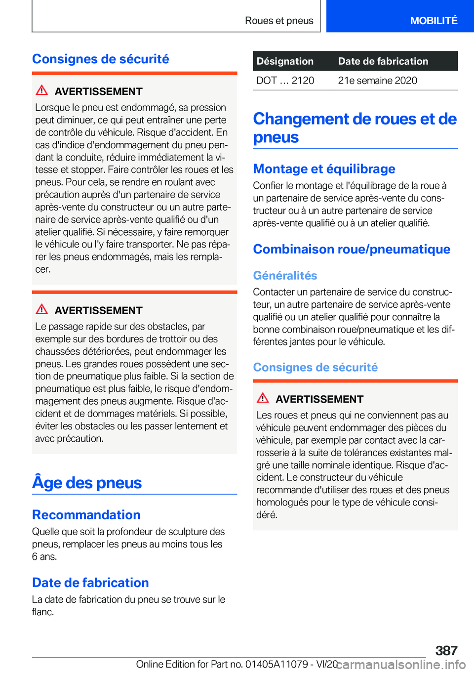BMW 7 SERIES 2021  Notices Demploi (in French) �C�o�n�s�i�g�n�e�s��d�e��s�é�c�u�r�i�t�é
�A�V�E�R�T�I�S�S�E�M�E�N�T
�L�o�r�s�q�u�e��l�e��p�n�e�u��e�s�t��e�n�d�o�m�m�a�g�é�,��s�a��p�r�e�s�s�i�o�n
�p�e�u�t��d�i�m�i�n�u�e�r�,��c�e��q�u�i