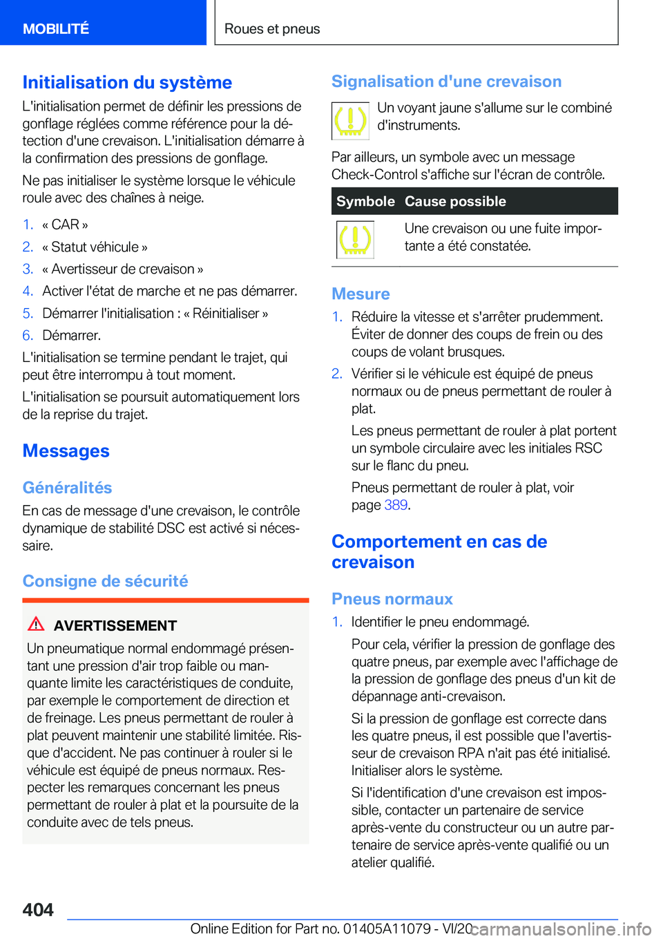 BMW 7 SERIES 2021  Notices Demploi (in French) �I�n�i�t�i�a�l�i�s�a�t�i�o�n��d�u��s�y�s�t�è�m�e�L�'�i�n�i�t�i�a�l�i�s�a�t�i�o�n��p�e�r�m�e�t��d�e��d�é�f�i�n�i�r��l�e�s��p�r�e�s�s�i�o�n�s��d�e
�g�o�n�f�l�a�g�e��r�é�g�l�é�e�s��c�o�