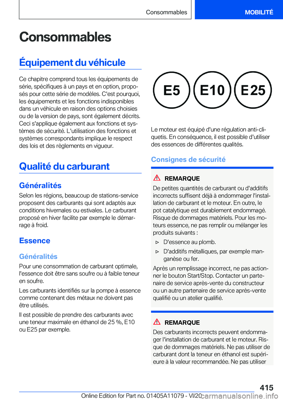 BMW 7 SERIES 2021  Notices Demploi (in French) �C�o�n�s�o�m�m�a�b�l�e�s�É�q�u�i�p�e�m�e�n�t��d�u��v�é�h�i�c�u�l�e
�C�e��c�h�a�p�i�t�r�e��c�o�m�p�r�e�n�d��t�o�u�s��l�e�s��é�q�u�i�p�e�m�e�n�t�s��d�e�s�é�r�i�e�,��s�p�é�c�i�f�i�q�u�e�s�