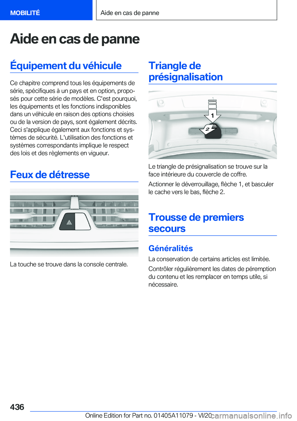 BMW 7 SERIES 2021  Notices Demploi (in French) �A�i�d�e��e�n��c�a�s��d�e��p�a�n�n�e�É�q�u�i�p�e�m�e�n�t��d�u��v�é�h�i�c�u�l�e
�C�e��c�h�a�p�i�t�r�e��c�o�m�p�r�e�n�d��t�o�u�s��l�e�s��é�q�u�i�p�e�m�e�n�t�s��d�e�s�é�r�i�e�,��s�p�é�c