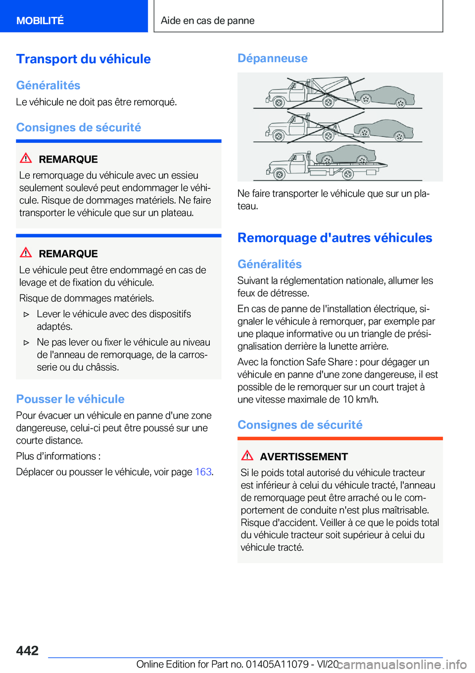 BMW 7 SERIES 2021  Notices Demploi (in French) �T�r�a�n�s�p�o�r�t��d�u��v�é�h�i�c�u�l�e
�G�é�n�é�r�a�l�i�t�é�s
�L�e��v�é�h�i�c�u�l�e��n�e��d�o�i�t��p�a�s��ê�t�r�e��r�e�m�o�r�q�u�é�.
�C�o�n�s�i�g�n�e�s��d�e��s�é�c�u�r�i�t�é
�R�E�