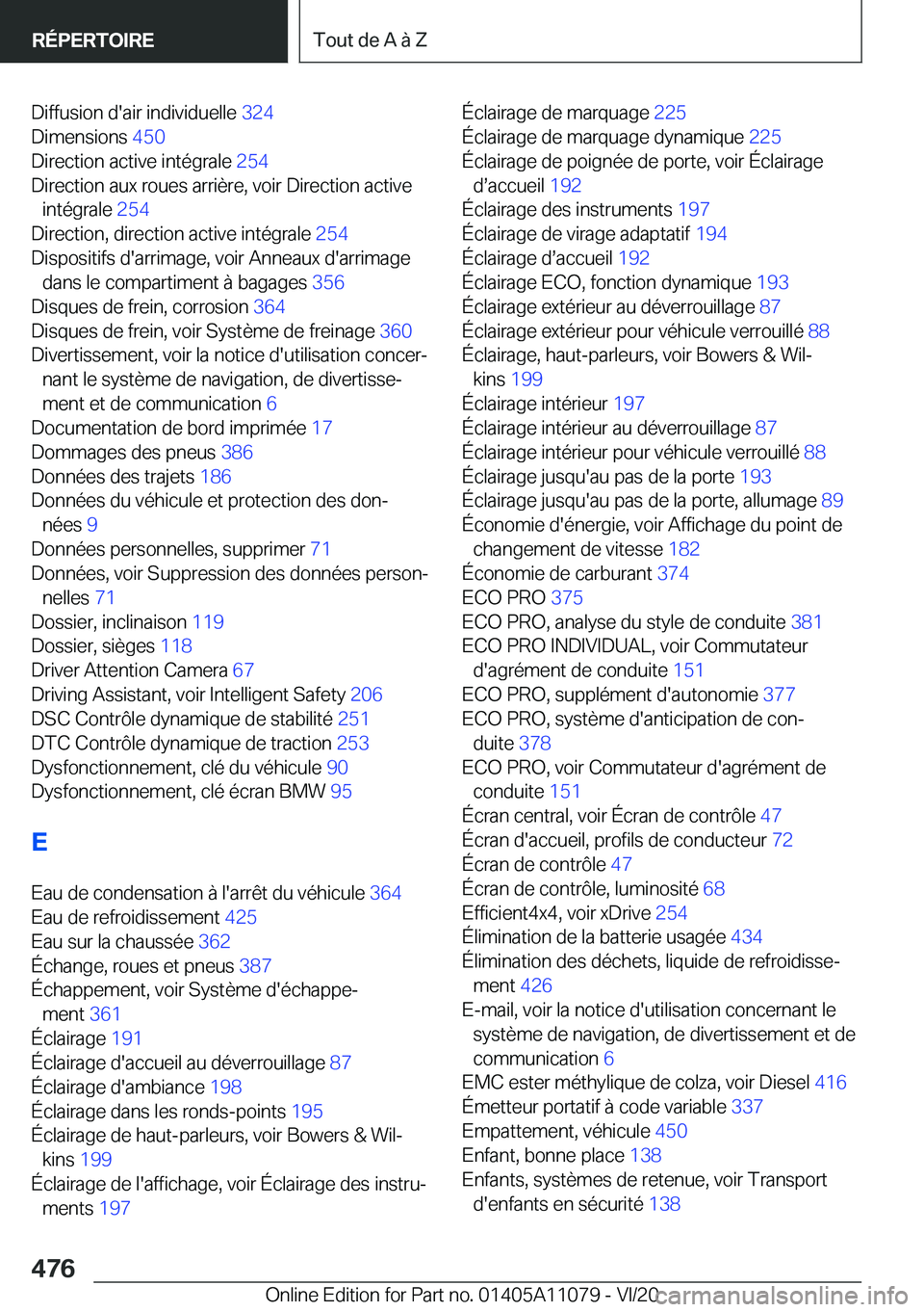 BMW 7 SERIES 2021  Notices Demploi (in French) �D�i�f�f�u�s�i�o�n��d�'�a�i�r��i�n�d�i�v�i�d�u�e�l�l�e��3�2�4�
�D�i�m�e�n�s�i�o�n�s� �4�5�0�
�D�i�r�e�c�t�i�o�n��a�c�t�i�v�e��i�n�t�é�g�r�a�l�e� �2�5�4�
�D�i�r�e�c�t�i�o�n��a�u�x��r�o