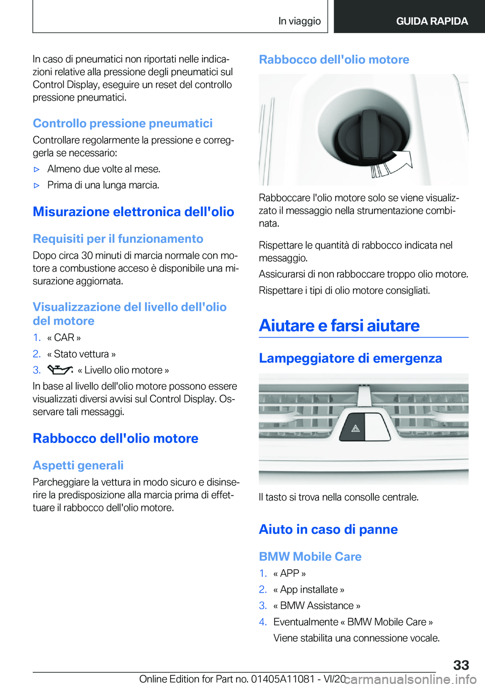 BMW 7 SERIES 2021  Libretti Di Uso E manutenzione (in Italian) �I�n��c�a�s�o��d�i��p�n�e�u�m�a�t�i�c�i��n�o�n��r�i�p�o�r�t�a�t�i��n�e�l�l�e��i�n�d�i�c�aª
�z�i�o�n�i��r�e�l�a�t�i�v�e��a�l�l�a��p�r�e�s�s�i�o�n�e��d�e�g�l�i��p�n�e�u�m�a�t�i�c�i��s�u�l
