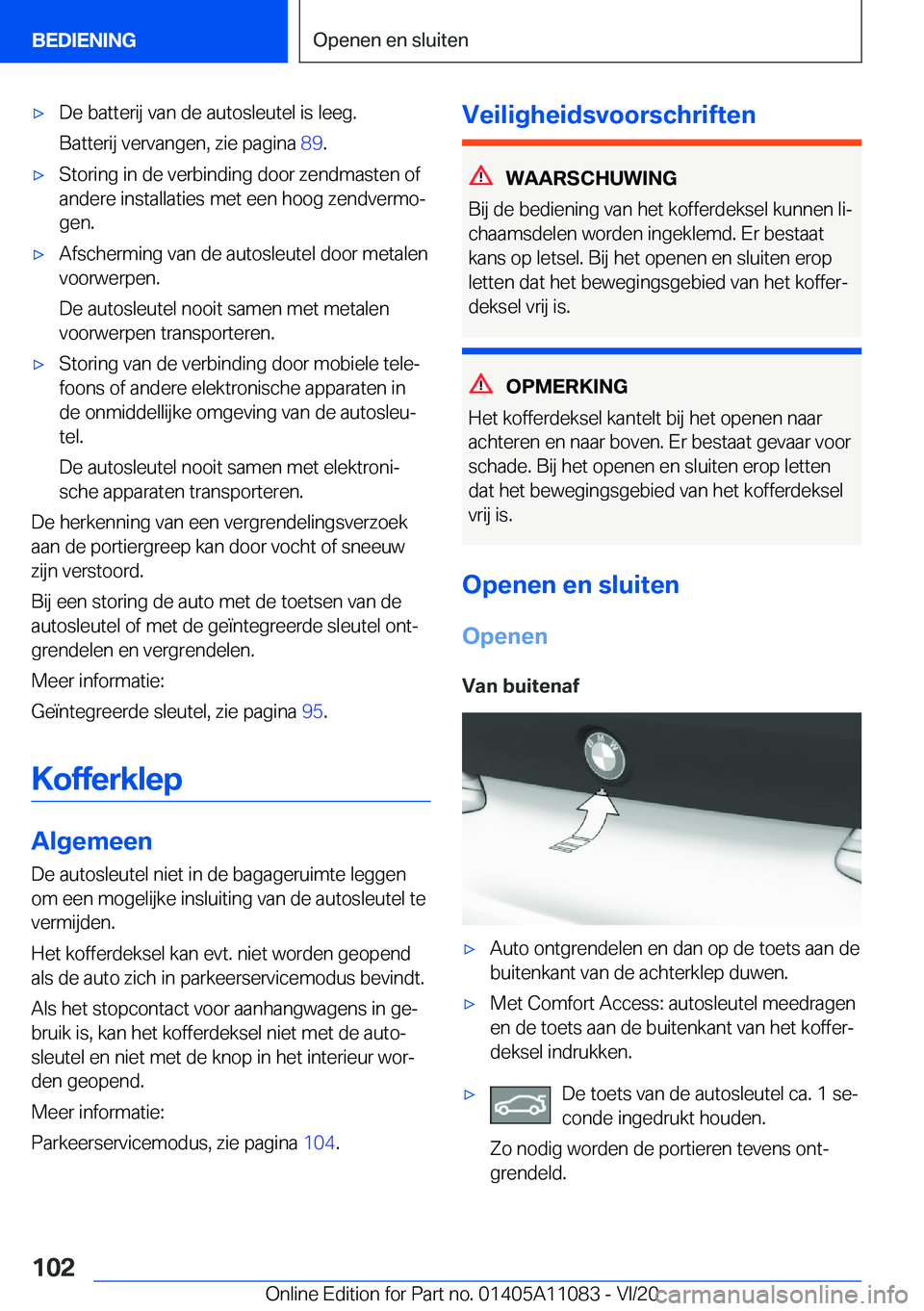 BMW 7 SERIES 2021  Instructieboekjes (in Dutch) 'x�D�e��b�a�t�t�e�r�i�j��v�a�n��d�e��a�u�t�o�s�l�e�u�t�e�l��i�s��l�e�e�g�.
�B�a�t�t�e�r�i�j��v�e�r�v�a�n�g�e�n�,��z�i�e��p�a�g�i�n�a� �8�9�.'x�S�t�o�r�i�n�g��i�n��d�e��v�e�r�b�i�n