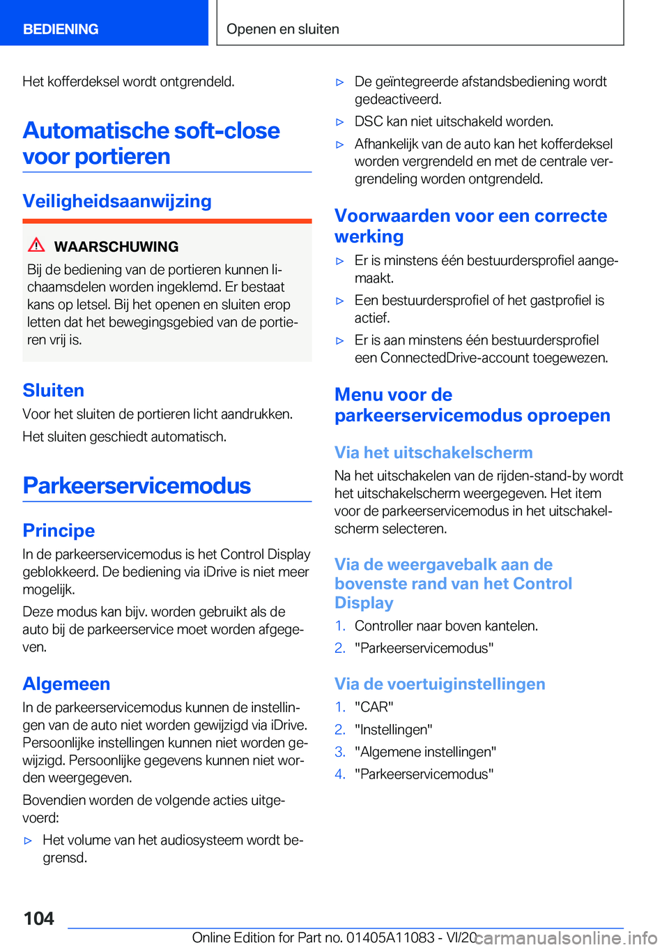 BMW 7 SERIES 2021  Instructieboekjes (in Dutch) �H�e�t��k�o�f�f�e�r�d�e�k�s�e�l��w�o�r�d�t��o�n�t�g�r�e�n�d�e�l�d�.�A�u�t�o�m�a�t�i�s�c�h�e��s�o�f�t�-�c�l�o�s�e �v�o�o�r��p�o�r�t�i�e�r�e�n
�V�e�i�l�i�g�h�e�i�d�s�a�a�n�w�i�j�z�i�n�g
�W�A�A�R�S�
