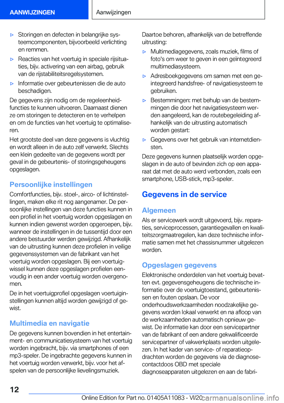 BMW 7 SERIES 2021  Instructieboekjes (in Dutch) 'x�S�t�o�r�i�n�g�e�n��e�n��d�e�f�e�c�t�e�n��i�n��b�e�l�a�n�g�r�i�j�k�e��s�y�sj
�t�e�e�m�c�o�m�p�o�n�e�n�t�e�n�,��b�i�j�v�o�o�r�b�e�e�l�d��v�e�r�l�i�c�h�t�i�n�g
�e�n��r�e�m�m�e�n�.'x�R