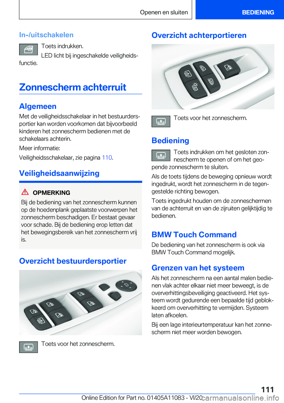 BMW 7 SERIES 2021  Instructieboekjes (in Dutch) �I�n�-�/�u�i�t�s�c�h�a�k�e�l�e�n�T�o�e�t�s��i�n�d�r�u�k�k�e�n�.
�L�E�D��l�i�c�h�t��b�i�j��i�n�g�e�s�c�h�a�k�e�l�d�e��v�e�i�l�i�g�h�e�i�d�sj
�f�u�n�c�t�i�e�.
�Z�o�n�n�e�s�c�h�e�r�m��a�c�h�t�e�r�