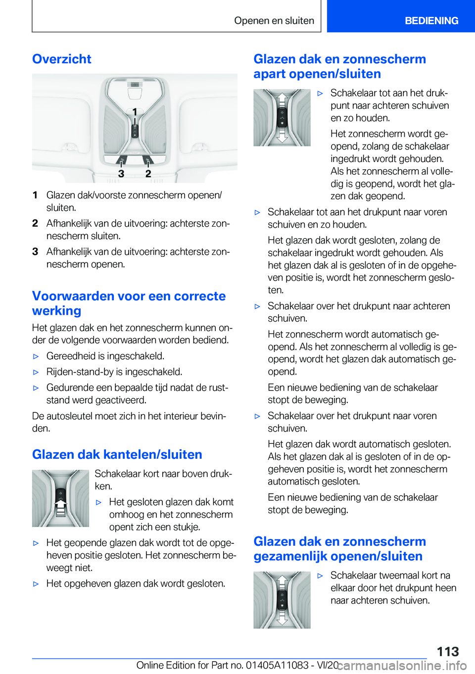 BMW 7 SERIES 2021  Instructieboekjes (in Dutch) �O�v�e�r�z�i�c�h�t�1�G�l�a�z�e�n��d�a�k�/�v�o�o�r�s�t�e��z�o�n�n�e�s�c�h�e�r�m��o�p�e�n�e�n�/�s�l�u�i�t�e�n�.�2�A�f�h�a�n�k�e�l�i�j�k��v�a�n��d�e��u�i�t�v�o�e�r�i�n�g�:��a�c�h�t�e�r�s�t�e��z�o