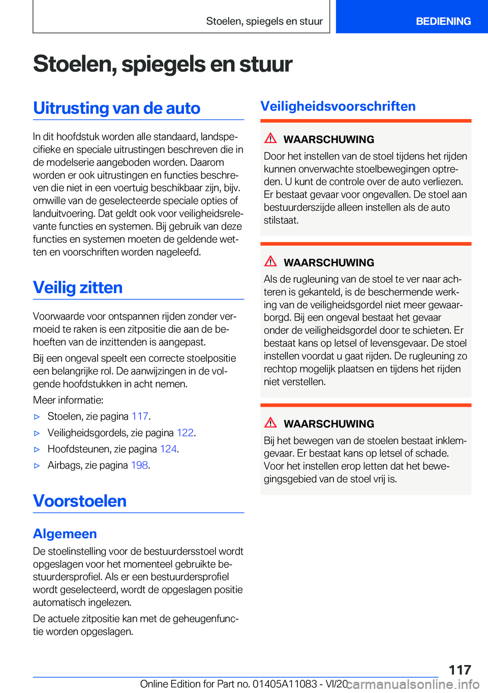 BMW 7 SERIES 2021  Instructieboekjes (in Dutch) �S�t�o�e�l�e�n�,��s�p�i�e�g�e�l�s��e�n��s�t�u�u�r�U�i�t�r�u�s�t�i�n�g��v�a�n��d�e��a�u�t�o
�I�n��d�i�t��h�o�o�f�d�s�t�u�k��w�o�r�d�e�n��a�l�l�e��s�t�a�n�d�a�a�r�d�,��l�a�n�d�s�p�ej�c�i�f�